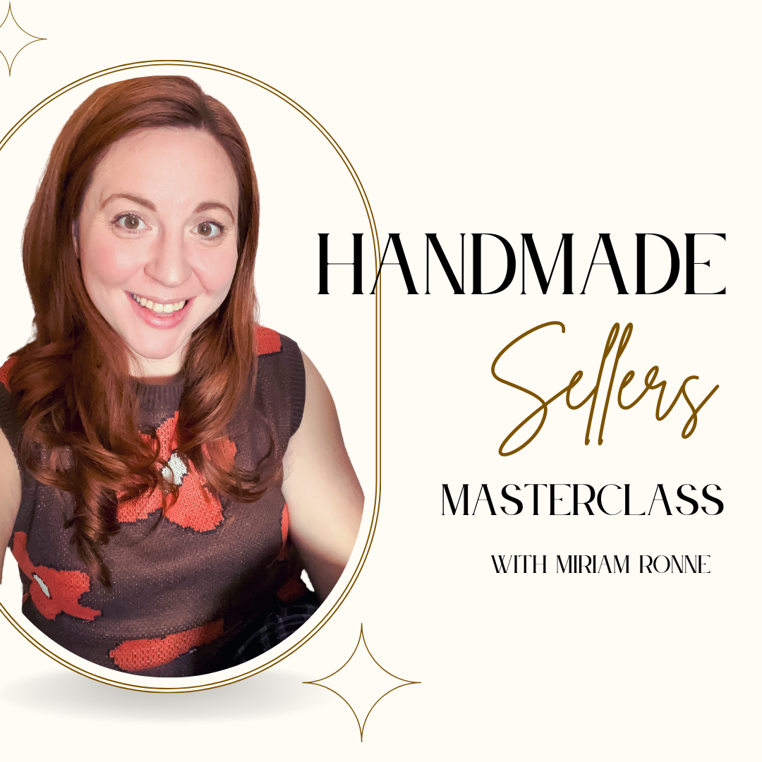 How To Sell Handmade Items Masterclass